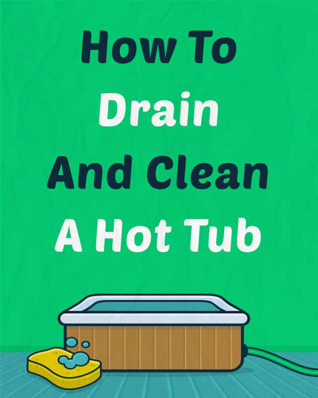 How To Drain Hot Tub - LoveMyPoolClub.com