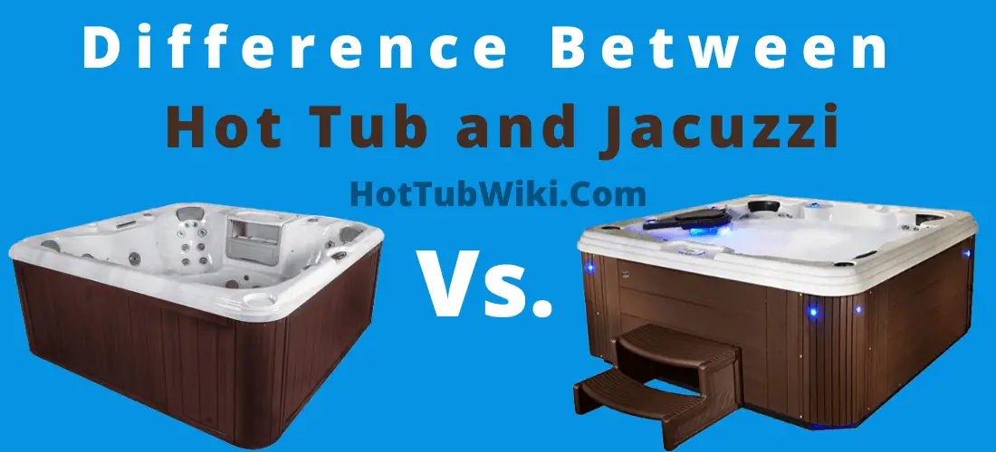 Difference Between Jacuzzi And Hot Tub